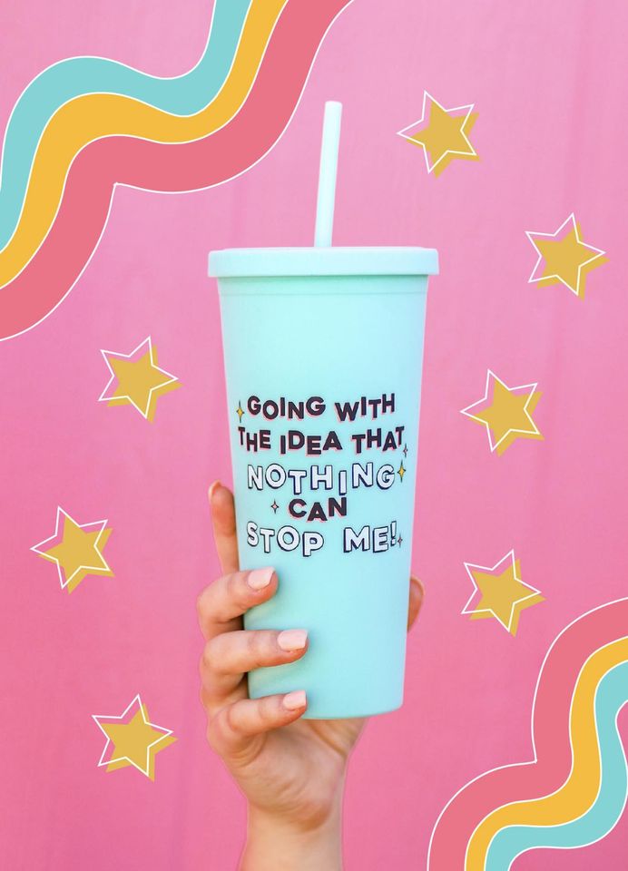 Nothing Can Stop Me Tumbler Cup