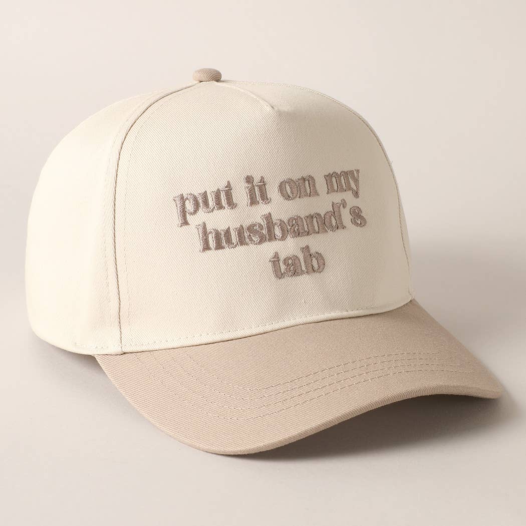 Put it on my husband's tab Embroidery Canvas Hat