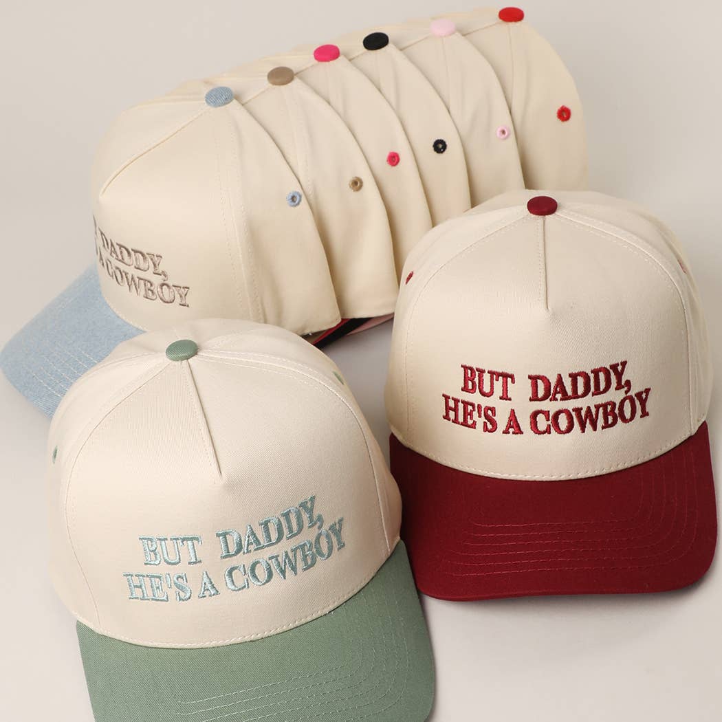 BUT DADDY, HE'S A COWBOY CANVAS HAT