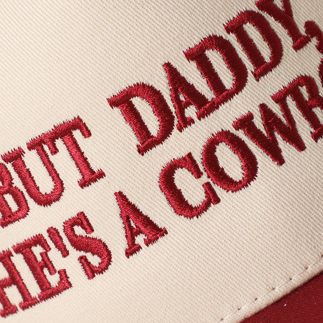 BUT DADDY, HE'S A COWBOY CANVAS HAT