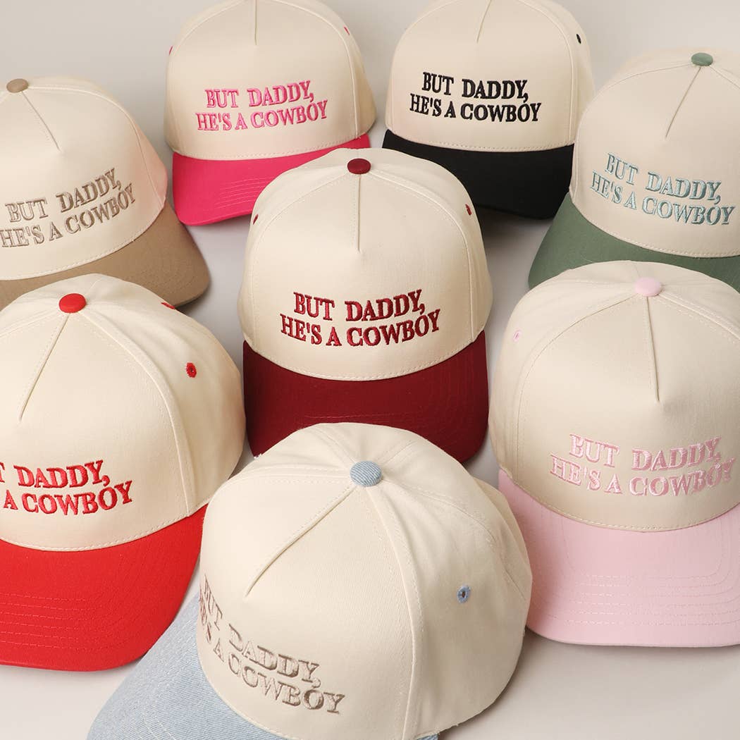 BUT DADDY, HE'S A COWBOY CANVAS HAT