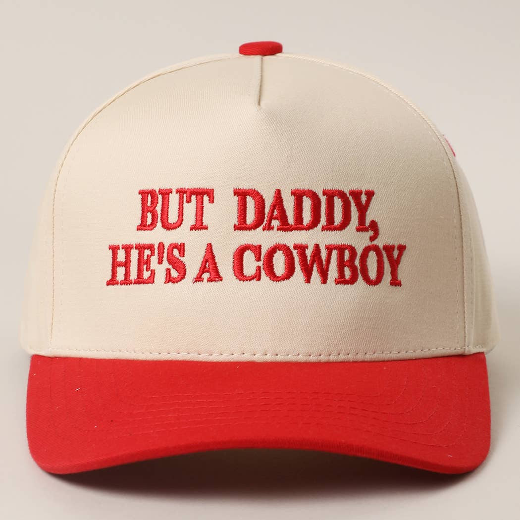 BUT DADDY, HE'S A COWBOY CANVAS HAT