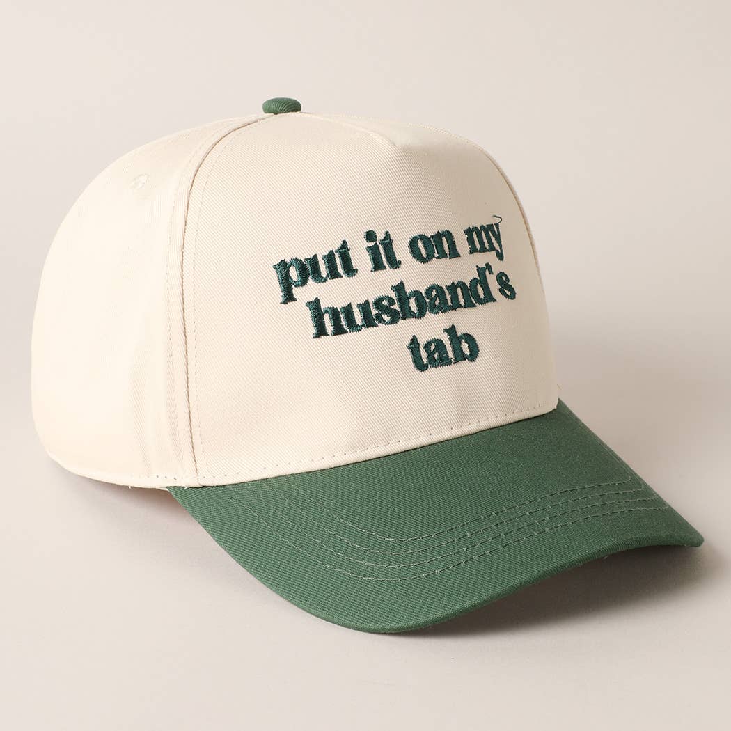 Put it on my husband's tab Embroidery Canvas Hat