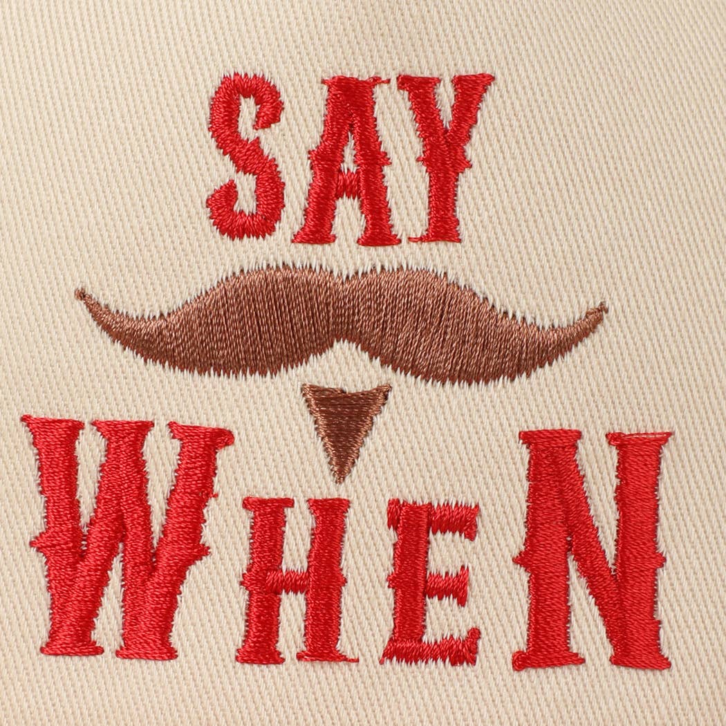 Say When  Mustache Tombstone Two-Tone Trucker Hat