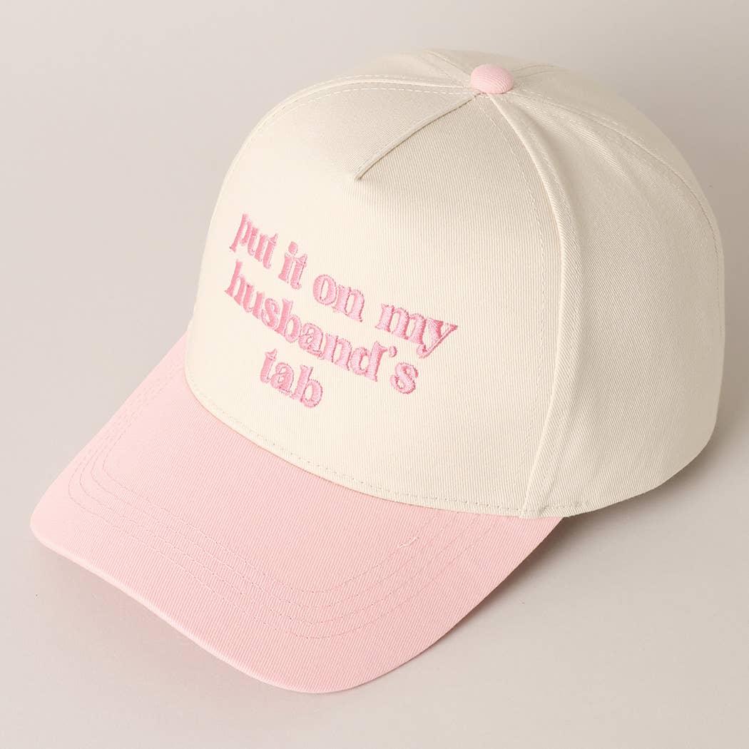 Put it on my husband's tab Embroidery Canvas Hat