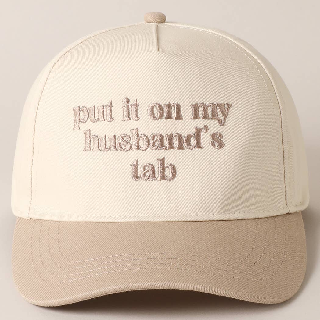 Put it on my husband's tab Embroidery Canvas Hat