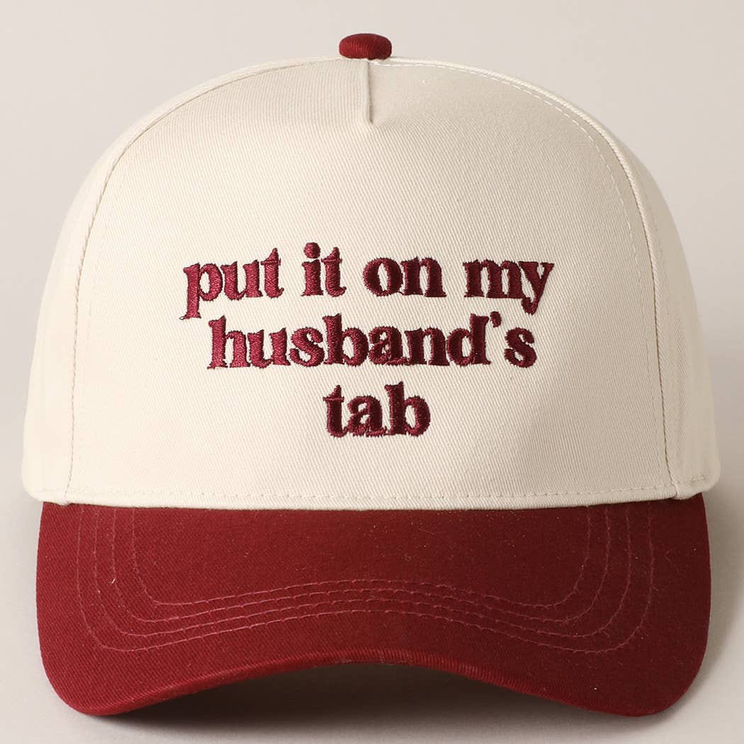 Put it on my husband's tab Embroidery Canvas Hat