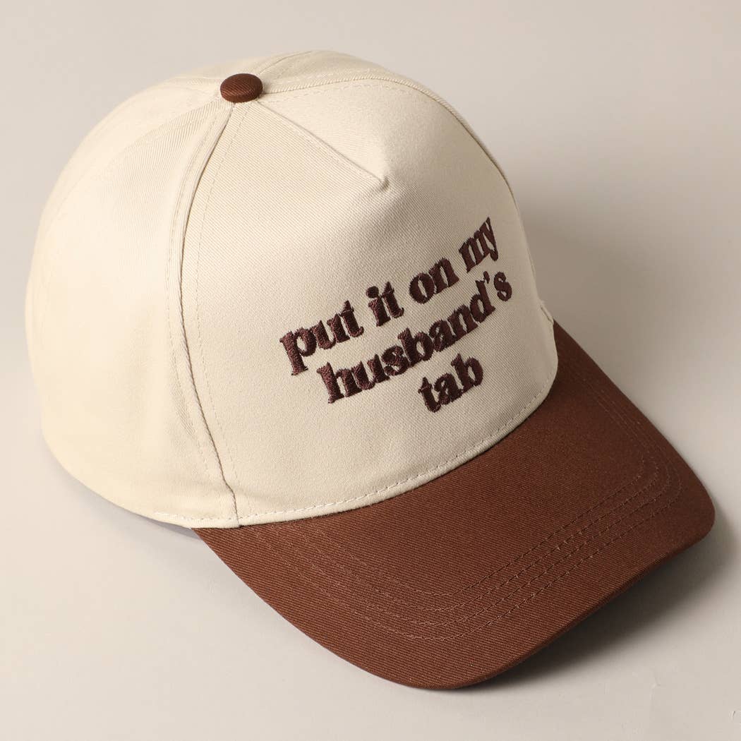Put it on my husband's tab Embroidery Canvas Hat
