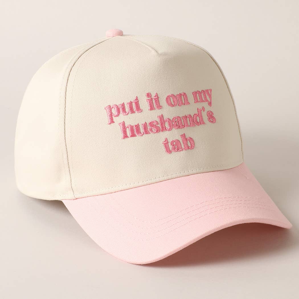 Put it on my husband's tab Embroidery Canvas Hat