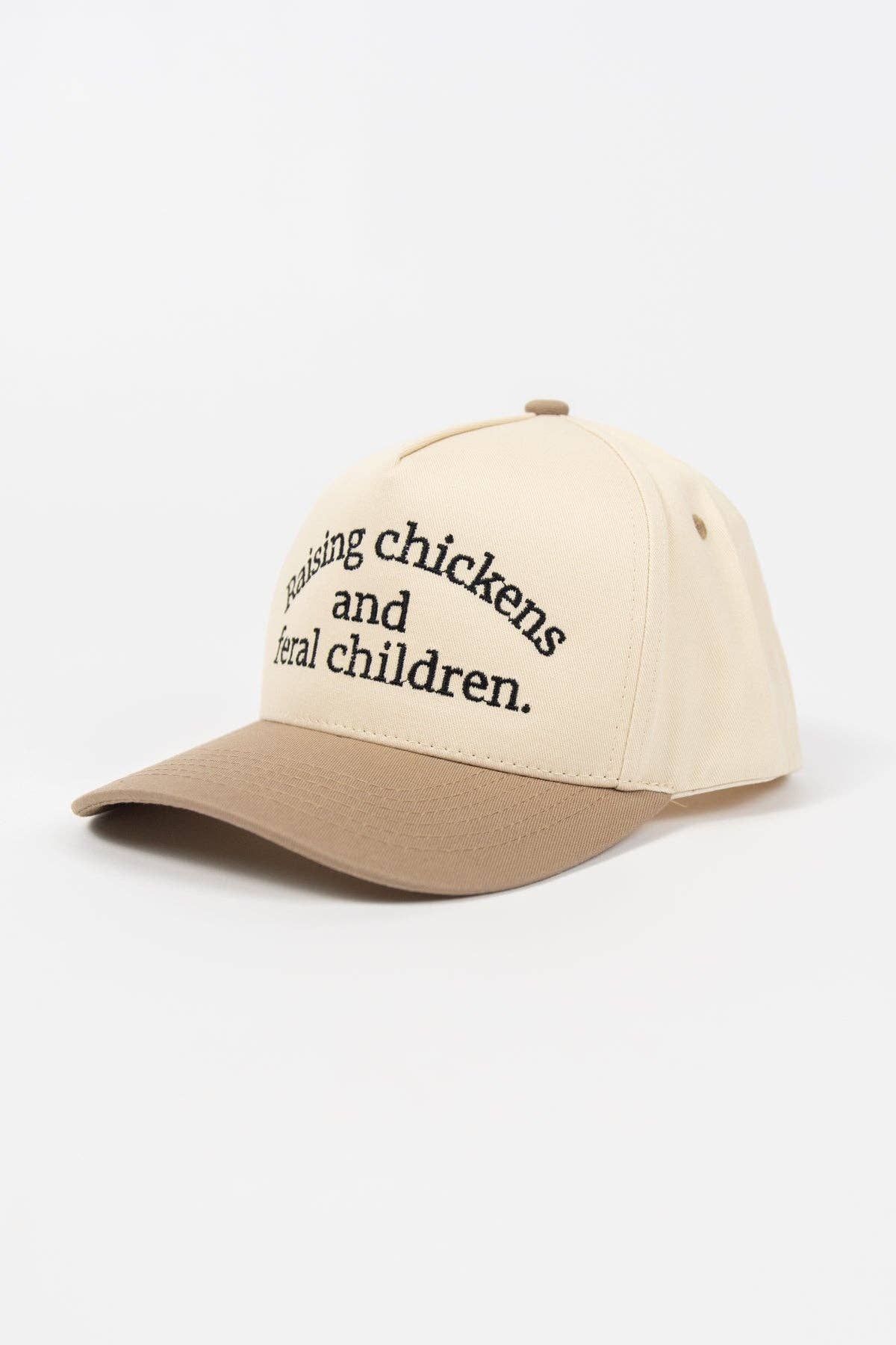 'Raising Chickens and Feral Children.' Embroidered Trucker Hat