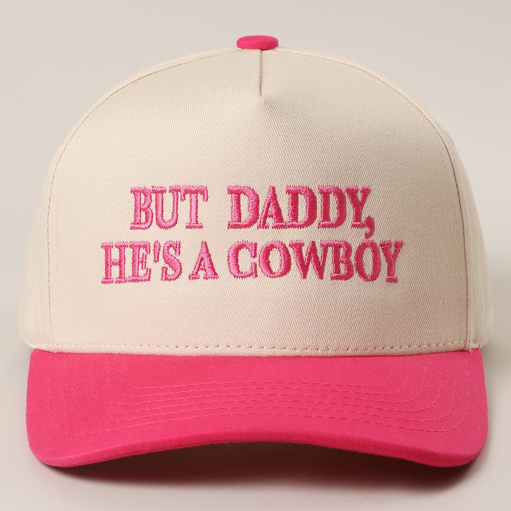 BUT DADDY, HE'S A COWBOY CANVAS HAT