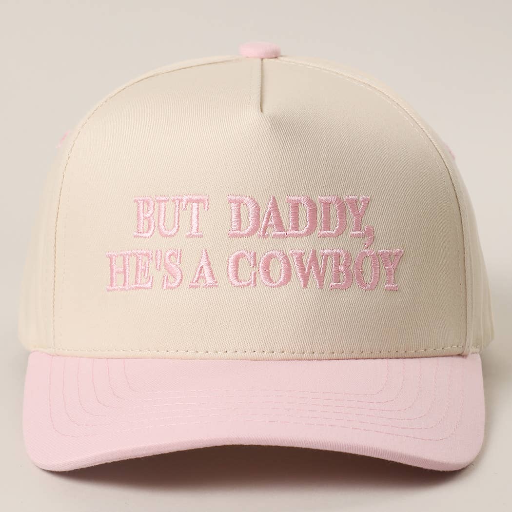 BUT DADDY, HE'S A COWBOY CANVAS HAT
