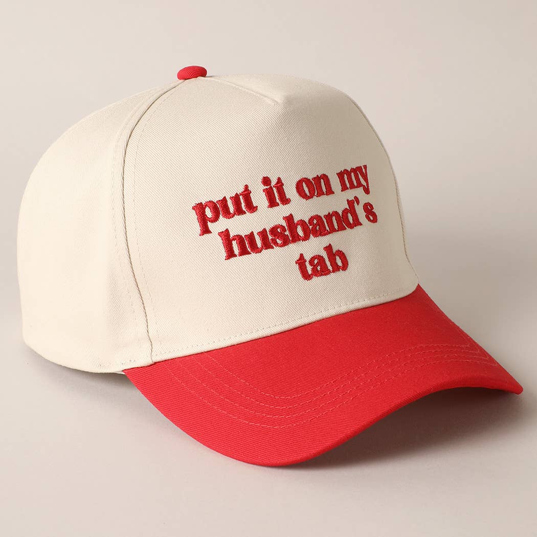Put it on my husband's tab Embroidery Canvas Hat
