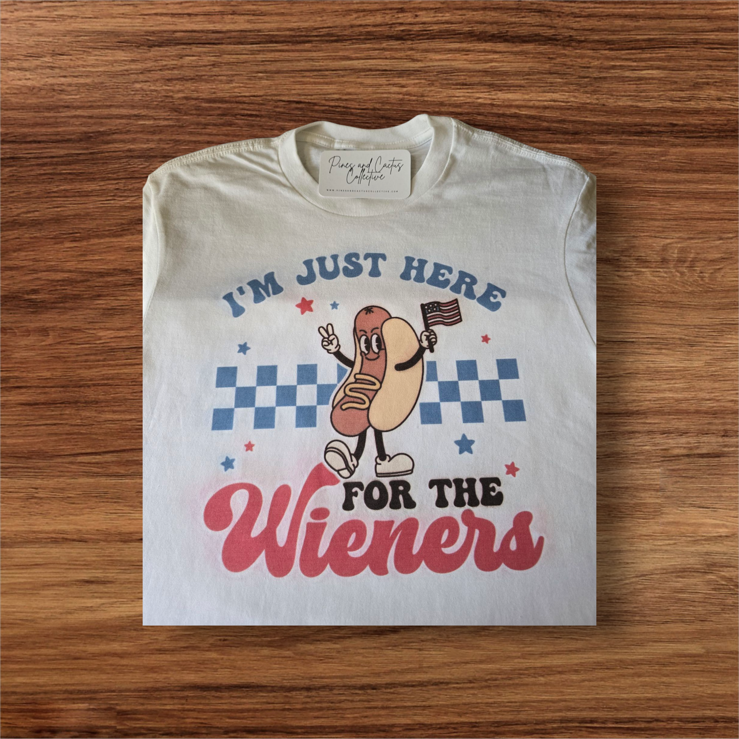Here for the Wieners Tee